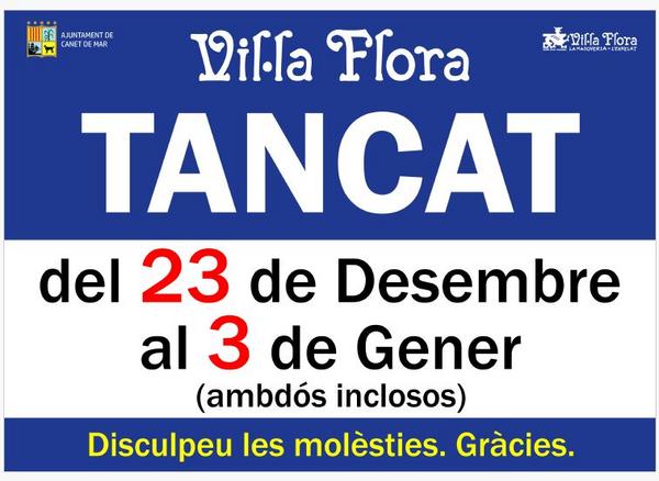 Vil·la Flora tancat per les Festes de Nadal