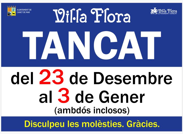 Villa Flora tancat per les Festes de Nadal